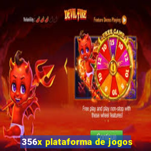 356x plataforma de jogos